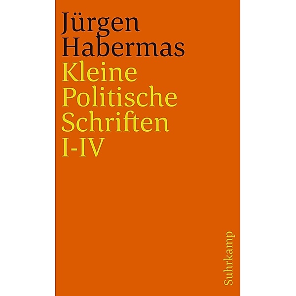 Kleine Politische Schriften (I-IV), Jürgen Habermas