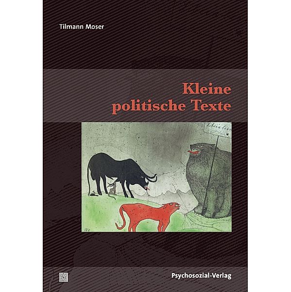 Kleine politische Texte, Tilmann Moser