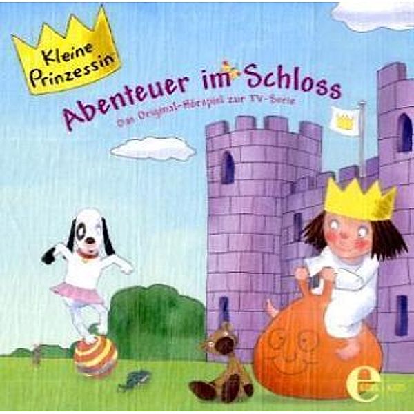 Kleine Prinzessin - Abenteuer im Schloss, 1 Audio-CD, Kleine Prinzessin