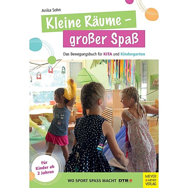 Kleine Räume - grosser Spass / Wo Sport Spass macht, Anika Sohn