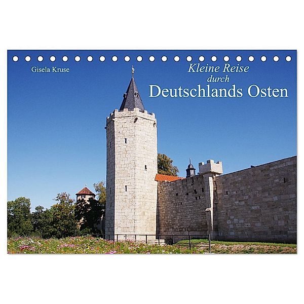 Kleine Reise durch Deutschlands Osten (Tischkalender 2024 DIN A5 quer), CALVENDO Monatskalender, Gisela Kruse