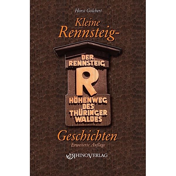 Kleine Rennsteiggeschichten, Horst Golchert