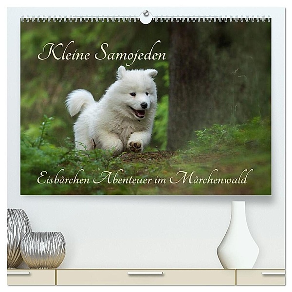 Kleine Samojeden - Eisbärchen Abenteuer im Märchenwald (hochwertiger Premium Wandkalender 2024 DIN A2 quer), Kunstdruck in Hochglanz, Claudia Pelzer / www.Pelzer-Photography.com
