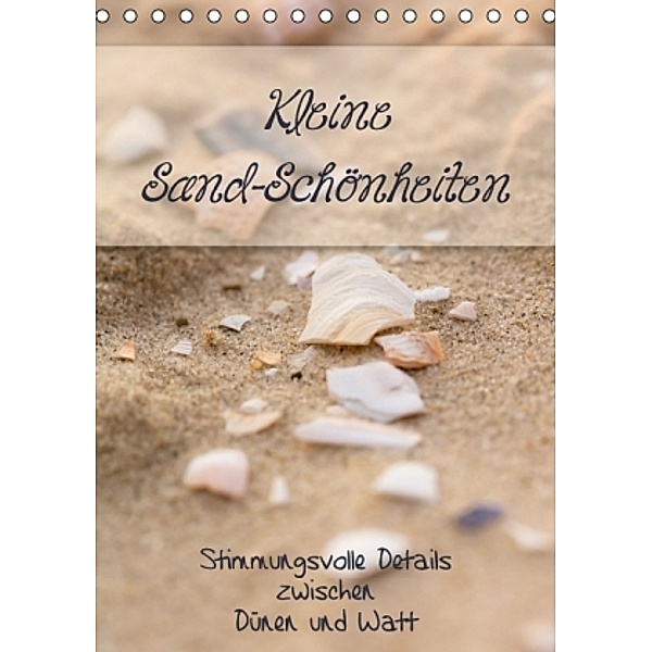 Kleine Sand-Schönheiten / Familienplaner (Tischkalender 2016 DIN A5 hoch), Kathleen Bergmann