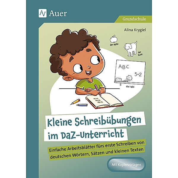 Kleine Schreibübungen im DaZ-Unterricht, Alina Krygiel