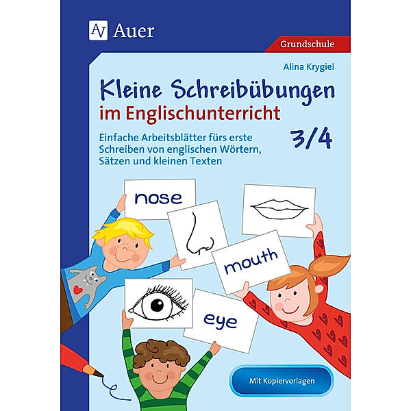 Kleine Schreibübungen im Englischunterricht 3/4, Alina Krygiel