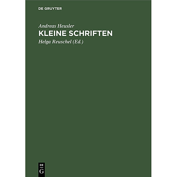 Kleine Schriften, Andreas Heusler