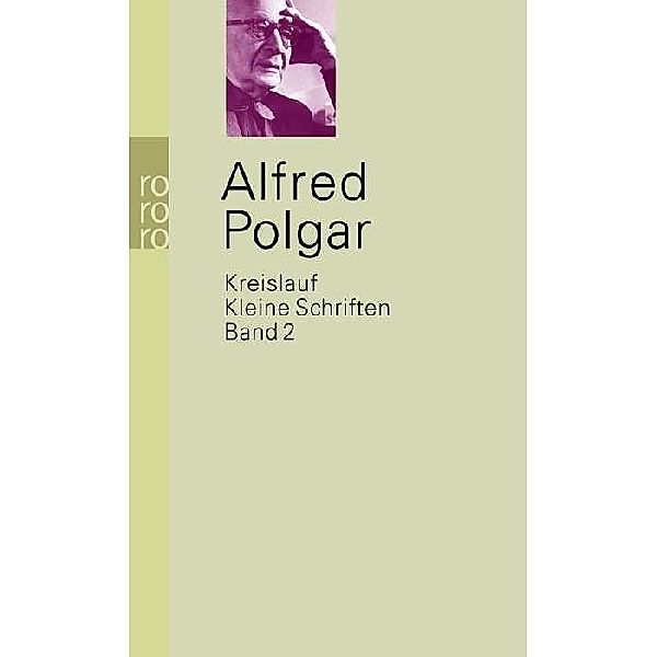 Kleine Schriften.Bd.2, Alfred Polgar