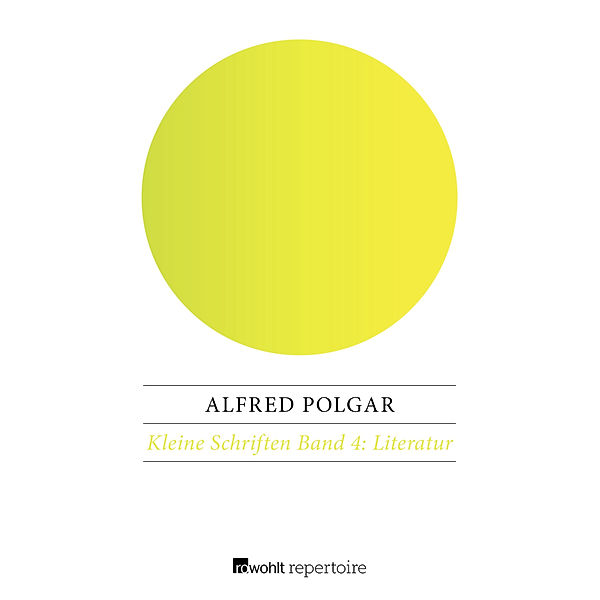 Kleine Schriften / Literatur, Alfred Polgar