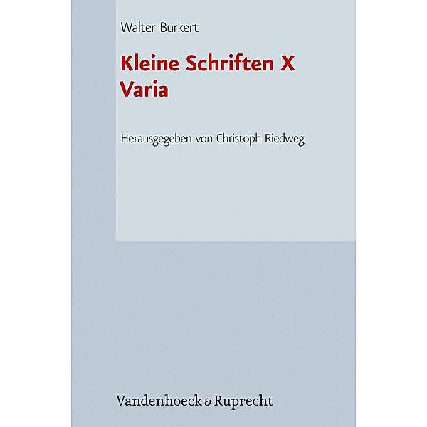 Kleine Schriften X, Walter Burkert