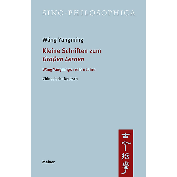 Kleine Schriften zum »Grossen Lernen«, Yángmíng Wáng