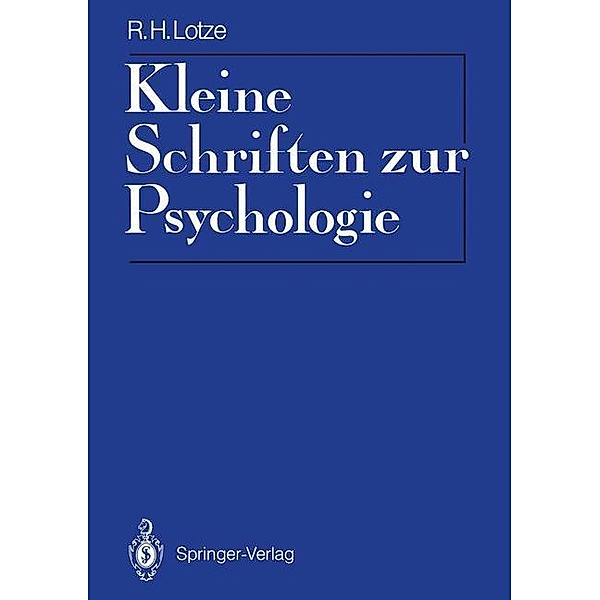 Kleine Schriften zur Psychologie, Rudolf H. Lotze
