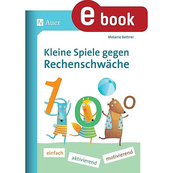 Kleine Spiele gegen Rechenschwäche, Melanie Bettner