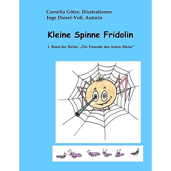 Kleine Spinne Fridolin, Inge Diesel-Voß