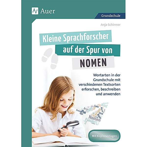 Kleine Sprachforscher auf der Spur von NOMEN, Anja Schirmer