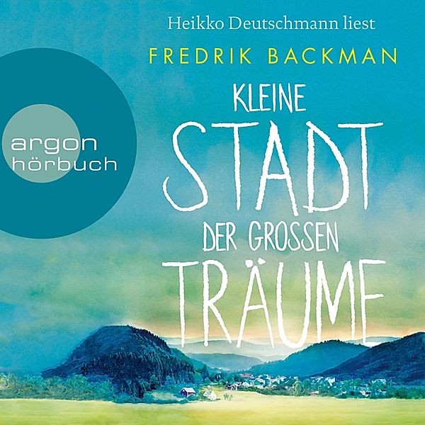 Kleine Stadt der grossen Träume, Fredrik Backman