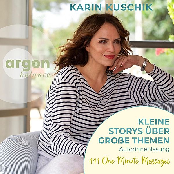 Kleine Storys über grosse Themen, Karin Kuschik