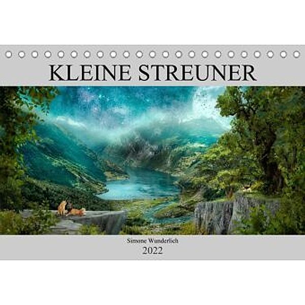 Kleine Streuner (Tischkalender 2022 DIN A5 quer), Simone Wunderlich