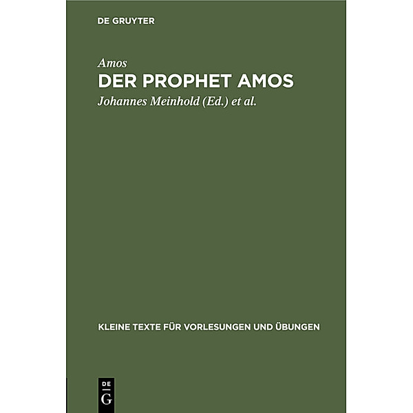 Kleine Texte für Vorlesungen und Übungen / 15/16 / Der Prophet Amos, Amos
