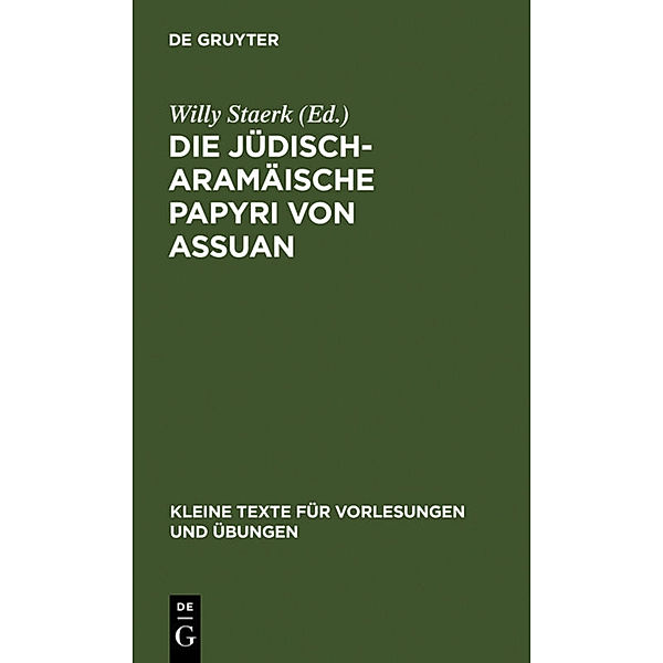 Kleine Texte für Vorlesungen und Übungen / 22/23 / Die jüdisch-aramäische Papyri von Assuan