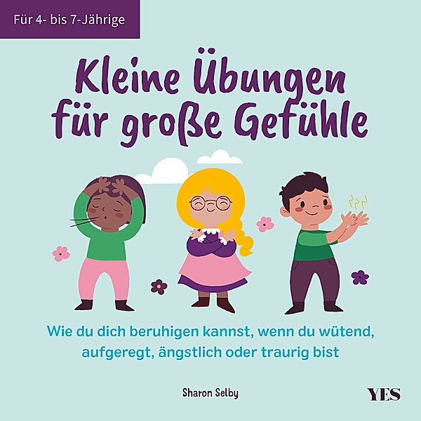 Kleine Übungen für grosse Gefühle, Sharon Selby