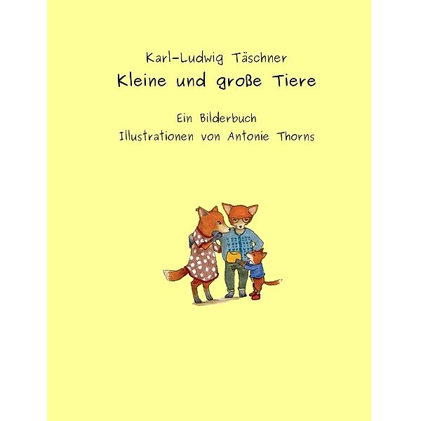 Kleine und grosse Tiere, Karl-Ludwig Täschner