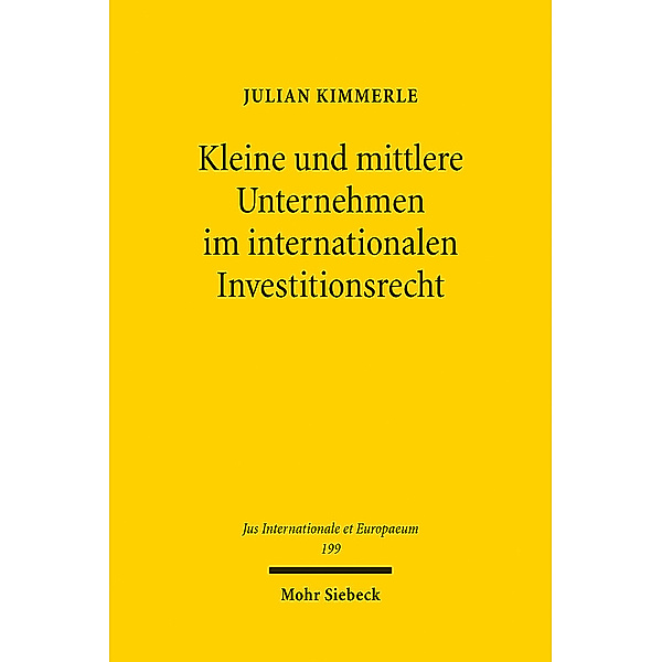 Kleine und mittlere Unternehmen im internationalen Investitionsrecht, Julian Kimmerle