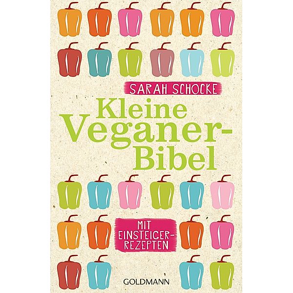 Kleine Veganer-Bibel, Sarah Schocke