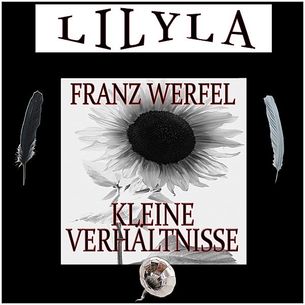 Kleine Verhältnisse, Franz Werfel