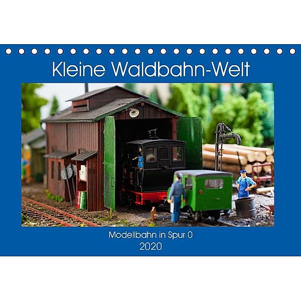 Kleine Waldbahn-Welt - Modellbahn in Spur 0 (Tischkalender 2020 DIN A5 quer), Anneli Hegerfeld-Reckert