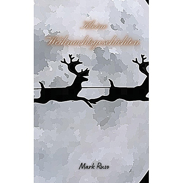 Kleine Weihnachsgeschichten, Mark Ruso