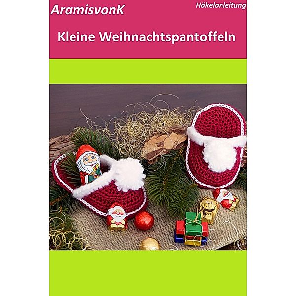 Kleine Weihnachtspantoffeln, Aramisvonk