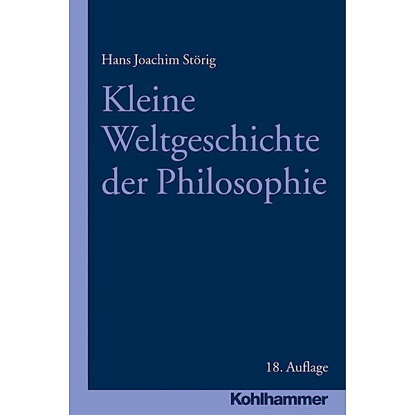 Kleine Weltgeschichte der Philosophie, Hans Joachim Störig