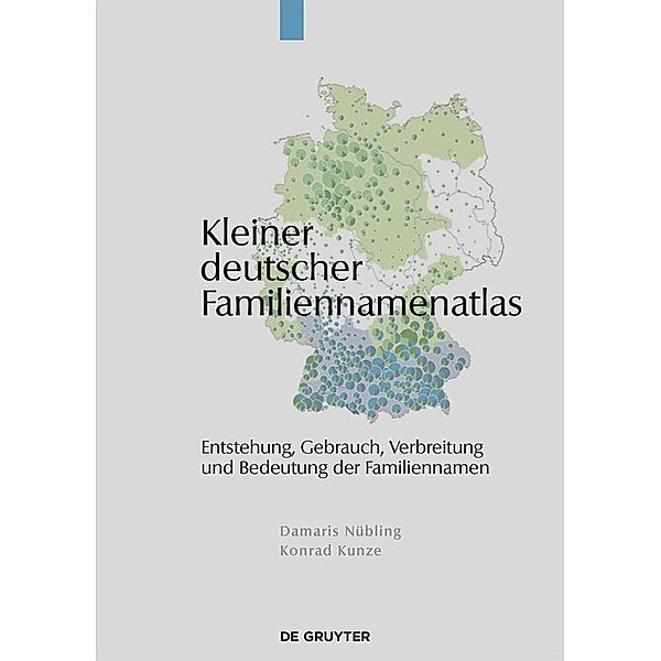 Kleiner deutscher Familiennamenatlas, Damaris Nübling, Konrad Kunze