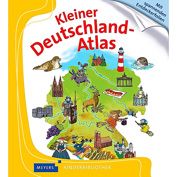 Kleiner Deutschland-Atlas / Meyers Kinderbibliothek Bd.73, Andrea Weller-Essers