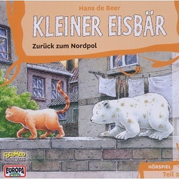 Kleiner Eisbär, Hörspiel, Audio-CDsTl.2 Zurück zum Nordpol, Audio-CD