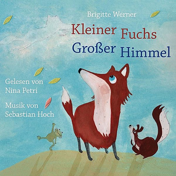 Kleiner Fuchs, grosser Himmel, Brigitte Werner