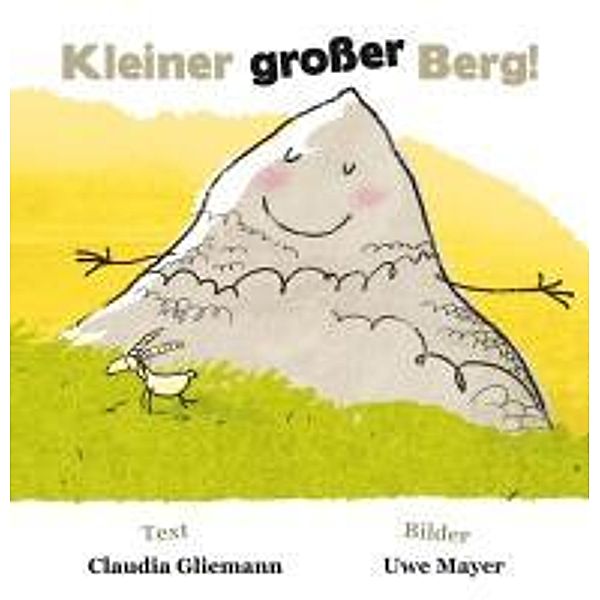 Kleiner grosser Berg!, Claudia Gliemann