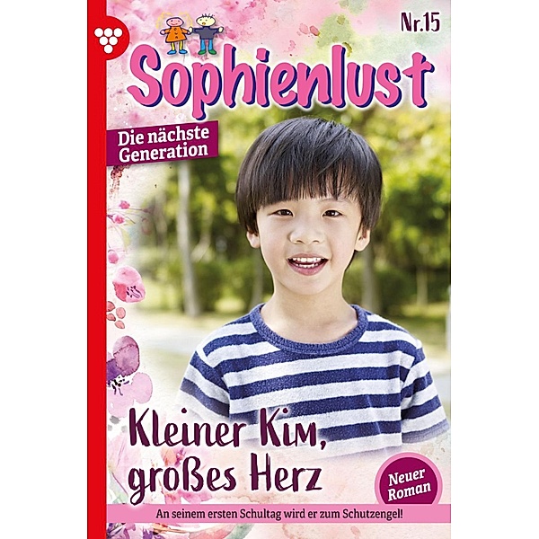 Kleiner Kim, grosses Herz / Sophienlust - Die nächste Generation Bd.15, Ursula Hellwig