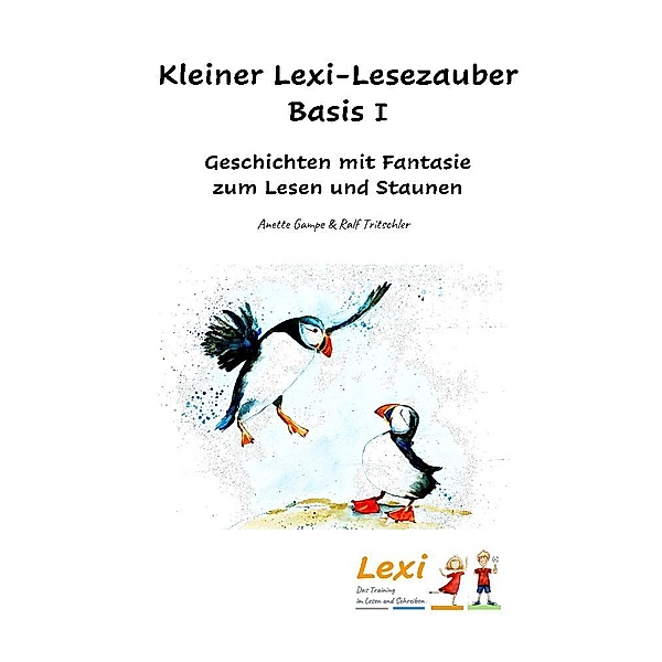 Kleiner Lexi-Lesezauber Basis 1, Anette Gampe, Ralf Tritschler
