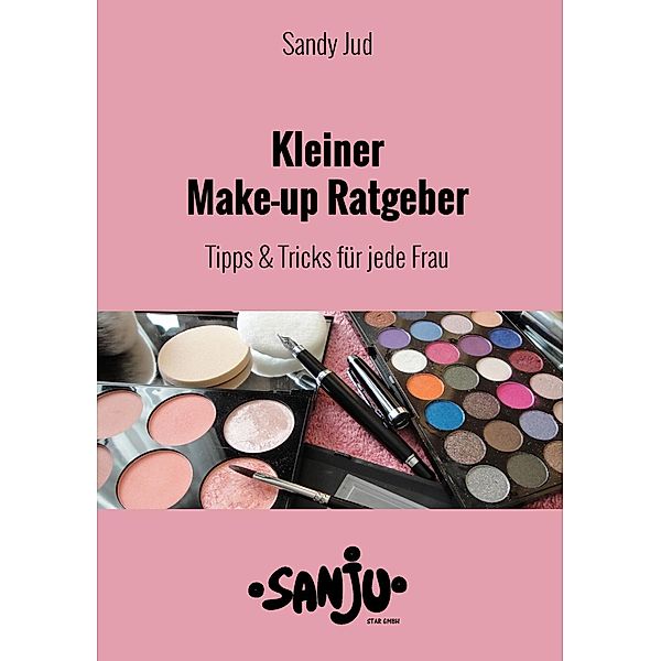 Kleiner Make-up Ratgeber, Sandy Jud