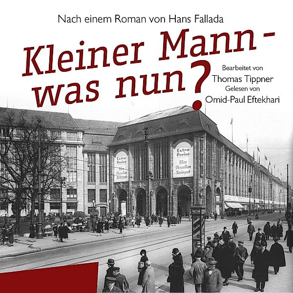 Kleiner Mann – was nun?, Hans Fallada, Thomas Tippner