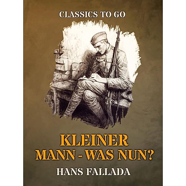 Kleiner Mann - Was nun?, Hans Fallada