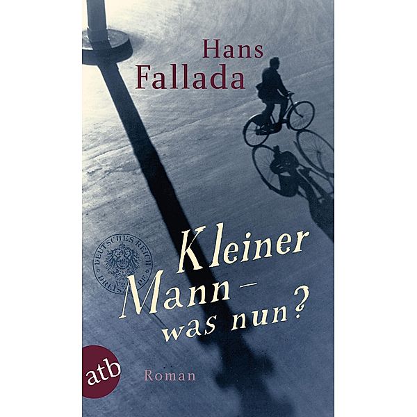 Kleiner Mann - was nun?, Hans Fallada