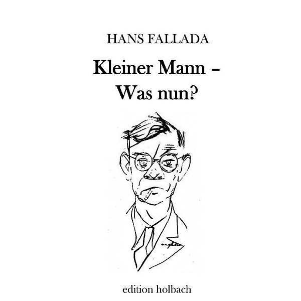 Kleiner Mann - Was nun?, Hans Fallada