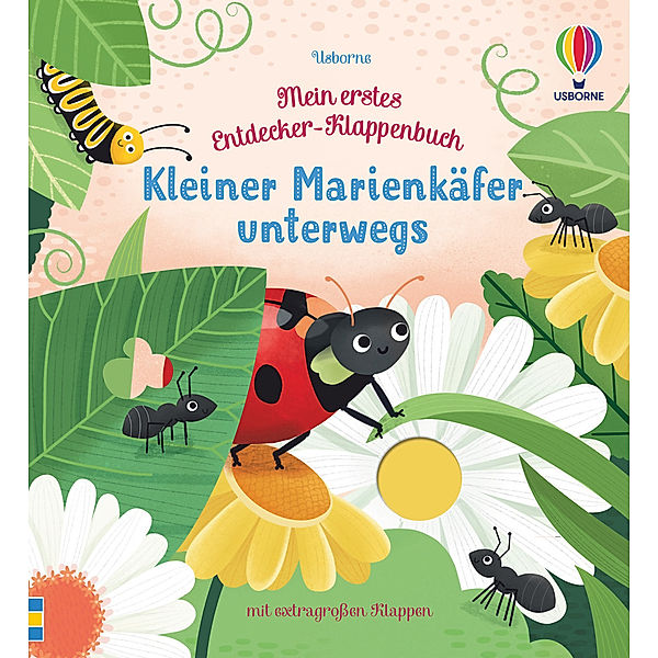 Kleiner Marienkäfer unterwegs / mein erstes Entdecker-Klappbuch Bd.4, Anna Milbourne