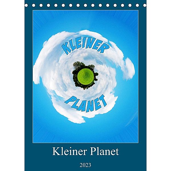 Kleiner Planet (Tischkalender 2023 DIN A5 hoch), Birte Zabel