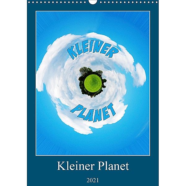 Kleiner Planet (Wandkalender 2021 DIN A3 hoch), Birte Zabel