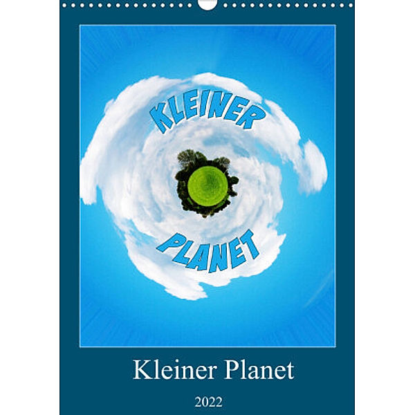 Kleiner Planet (Wandkalender 2022 DIN A3 hoch), Birte Zabel