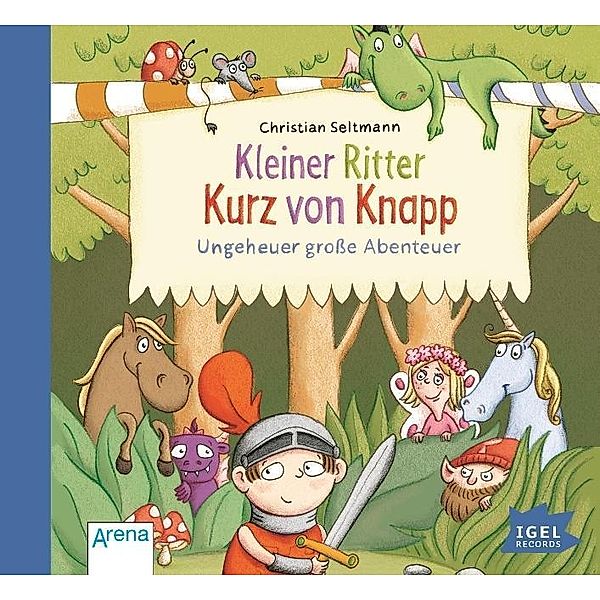 Kleiner Ritter Kurz von Knapp, 1 Audio-CD, Christian Seltmann